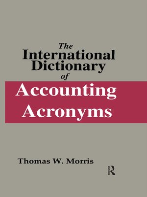 cover image of The International Dictionary of Accounting Acronyms